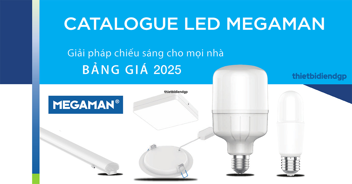 Bảng Giá LED MEGAMAN 2025