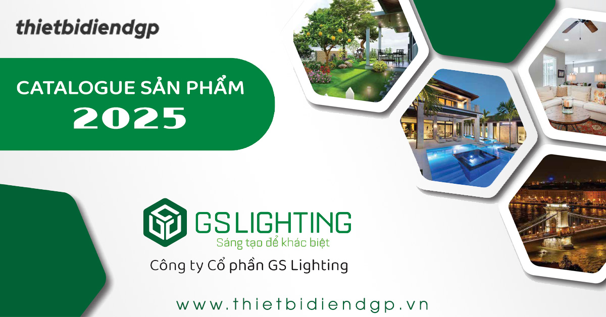 Catalogue Bảng Giá Đèn Led GS LIGHTING 2025