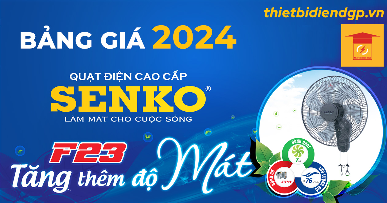 Bảng giá các dòng Quạt Senko MỚI nhất 2024