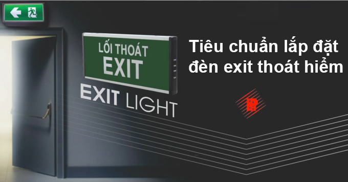 Quy định và vị trí lắp đèn chiếu sáng chuyên dụng Exit