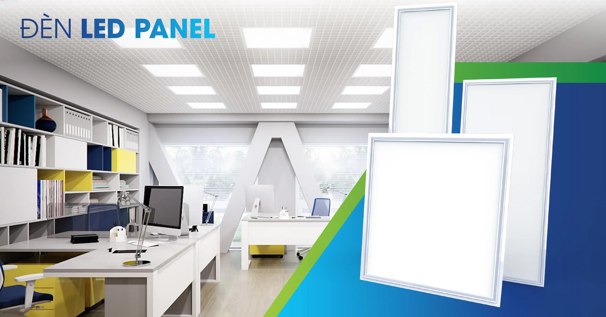 Tìm hiểu về dòng Đèn LED Panel tấm âm trần