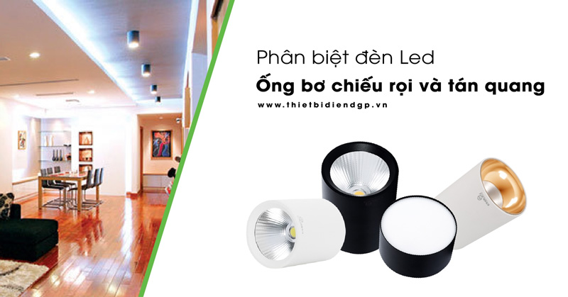 Đèn Led Ống Bơ Chiếu rọi và Tán quang