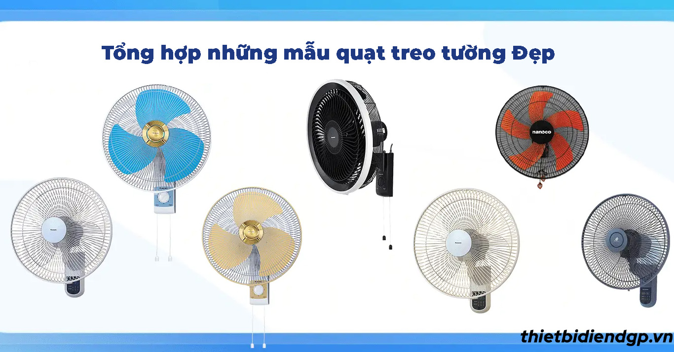 Những mẫu quạt treo tường ĐẸP phổ biến