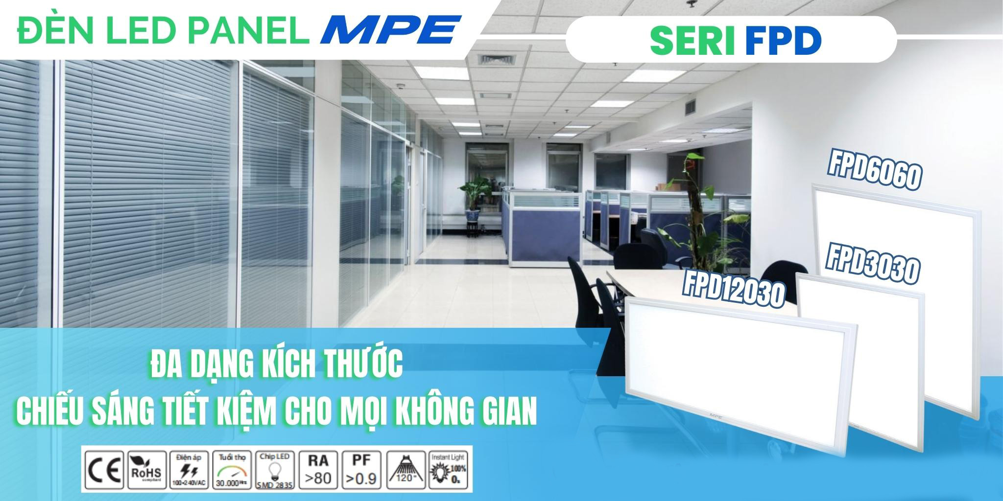 Đèn LED Panel tấm MPE đa dạng kích thước