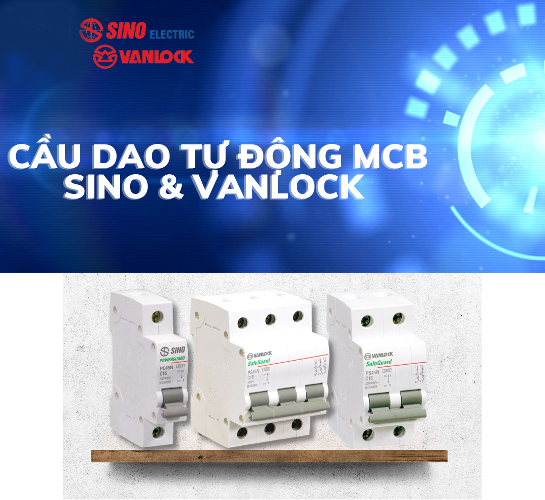 Cầu Dao Tự Động MCB – Sino Vanlock